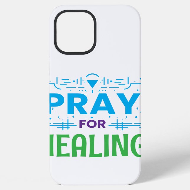 Pray For: Inspiring Healing Iphone Case (Back)