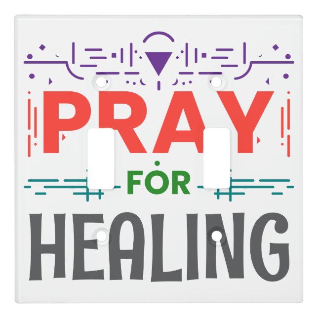 Pray For: Inspiring Healing Light Switch Cover (Front)