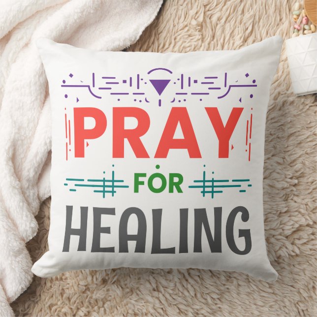 Pray For: Inspiring Healing Throw Pillow (Blanket)