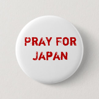 Pray for Japan Pinback Button