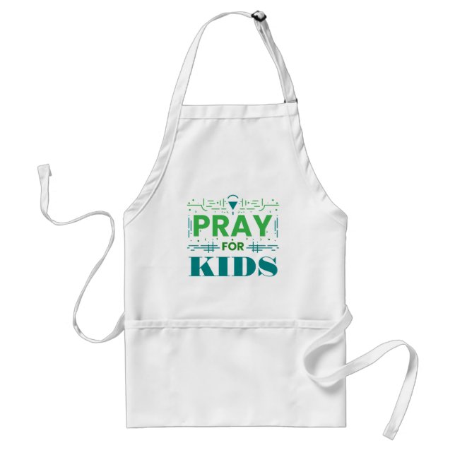 Pray for kids adult apron (Front)