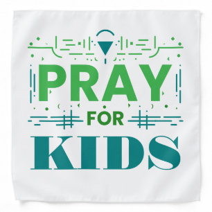 Pray for kids bandana
