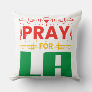 Pray for LA • Prayer for Los Angeles Throw Pillow