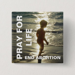 PRAY FOR LIFE END ABORTION BUTTON