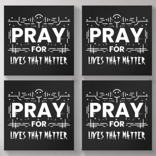 Pray For Lives That Matter Acrylic Photo Tile