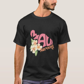 Pray For Maui Hawaii Strong Maui Wildfire Support T-Shirt