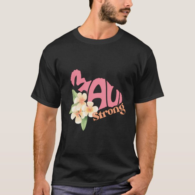 Pray For Maui Hawaii Strong Maui Wildfire Support  T-Shirt (Front)