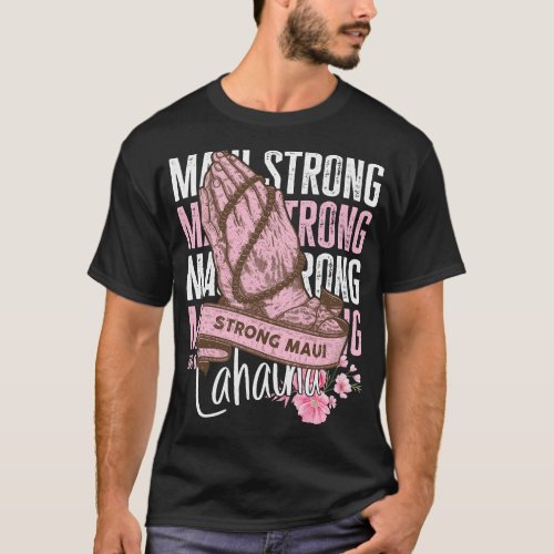 Pray For Maui Hawaii Strong T_Shirt