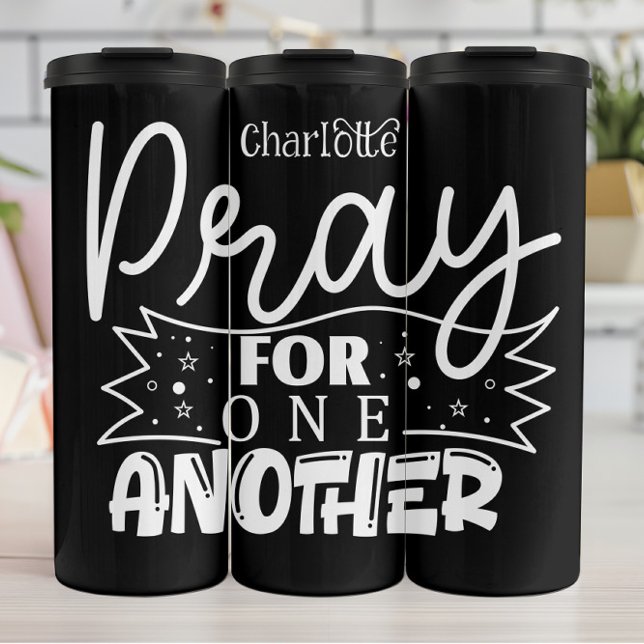 Pray for One Another Thermal Tumbler (Creator Uploaded)