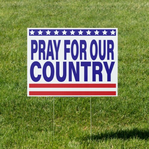 Pray for our Country Pray for America Sign