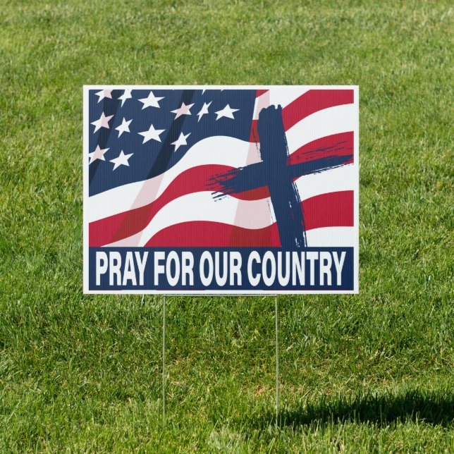 Pray for our Country Pray for America Sign (Insitu)