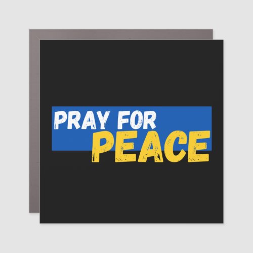 Pray For Peace Car Magnet