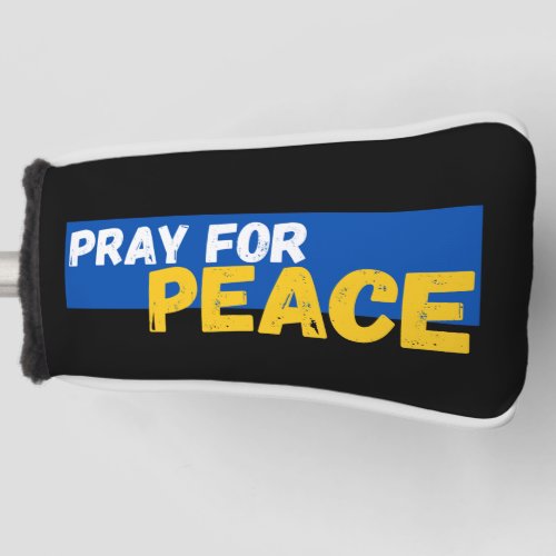 Pray For Peace Golf Head Cover