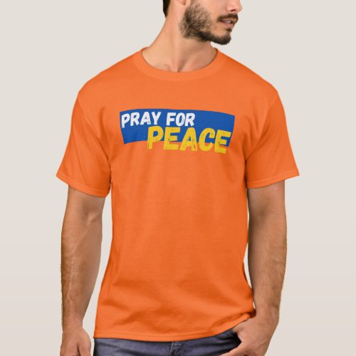 Pray For Peace Pray For Ukraine T_Shirt