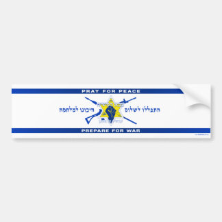 Pray For Peace. Prepare For War. Bumper Sticker