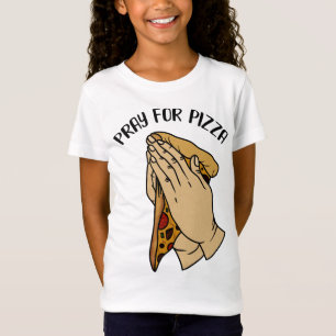 Pray for Pizza, Funny Pizza Lover T-Shirt