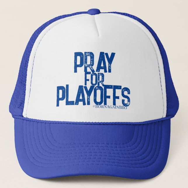PRAY FOR PLAYOFFS TRUCKER HAT (Front)