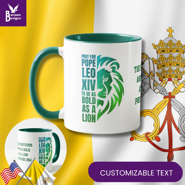 Pray for POPE LEO XIV Bold Lion Christian Catholic Mug (Celebrate the new pope w/ this PRAY FOR POPE LEO XIV mug w/ CUSTOMIZABLE TEXT. Great Catholics gift)