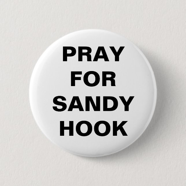 PRAY FOR SANDY HOOK PINBACK BUTTON (Front)