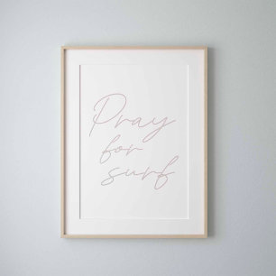 Pray for surf quote poster