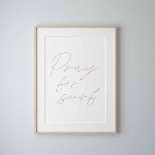 Pray for surf quote poster