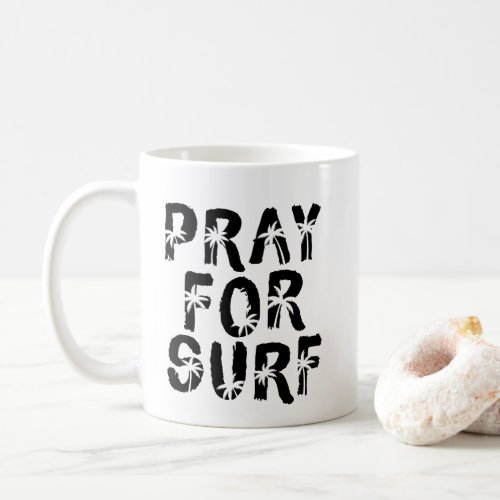 Pray For Surp Palm Tree Surfer  Coffee Mug