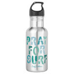 Pray For Surp Palm Tree Surfer  Stainless Steel Wa Stainless Steel Water Bottle