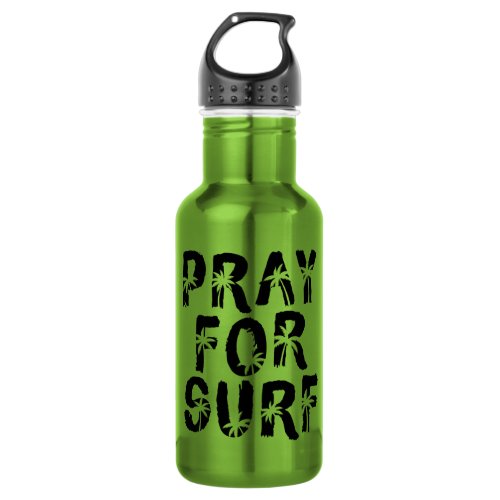 Pray For Surp Palm Tree Surfer  Stainless Steel Water Bottle