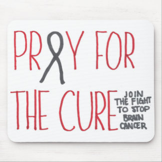 Pray for the Cure Brain Cancer Awareness Mousepad