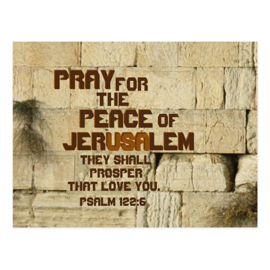pray-for-the-peace-of-jerusalem-psalm-122-6-postcard-zazzle