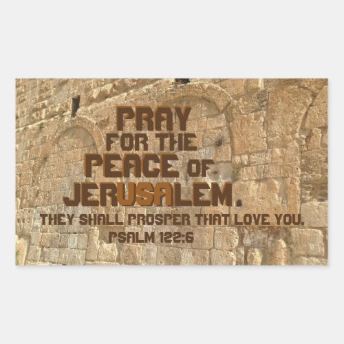 Pray for the Peace of Jerusalem Psalm 1226 Rectangular Sticker