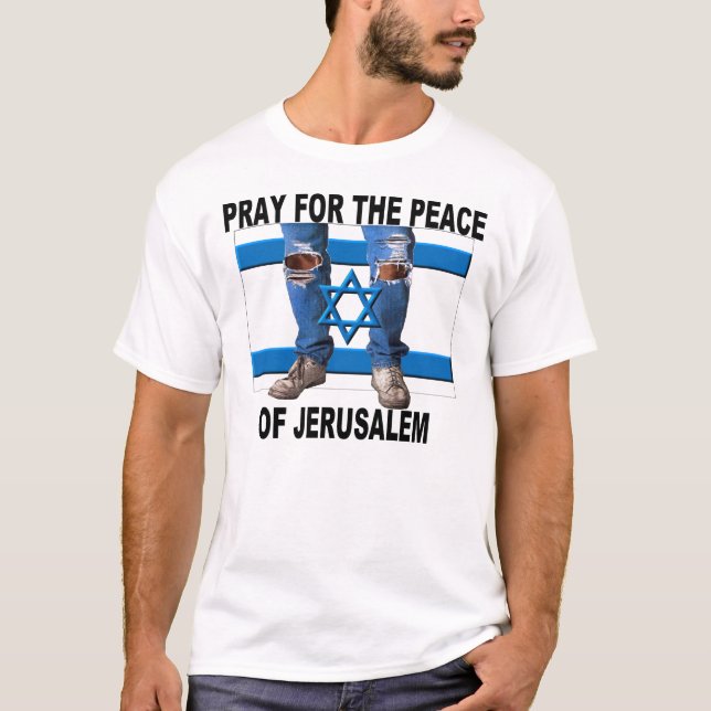 Pray for the Peace of Jerusalem T-Shirt (Front)