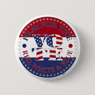 Pray For The Red, White and Blue USA Flag V O T E! Button
