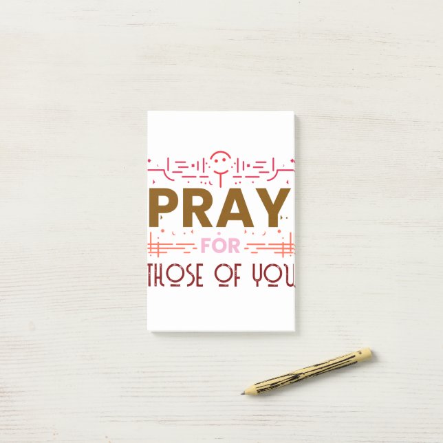 Pray for those of you post-it notes (On Desk)