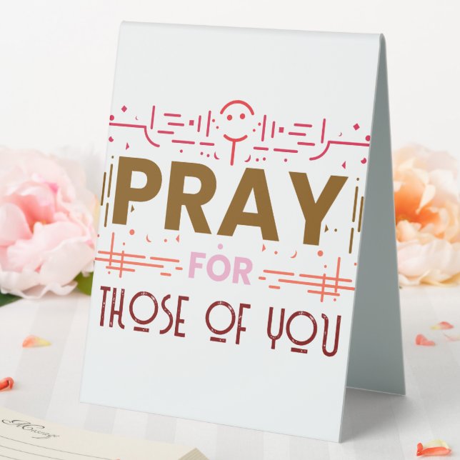 Pray for those of you table tent (In SItu (Wedding))