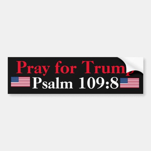 Pray for Trump Psalm 1098 Bumper Sticker