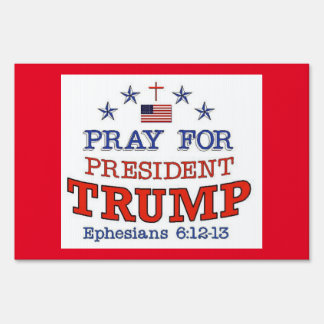 PRAY FOR TRUMP Yard Sign