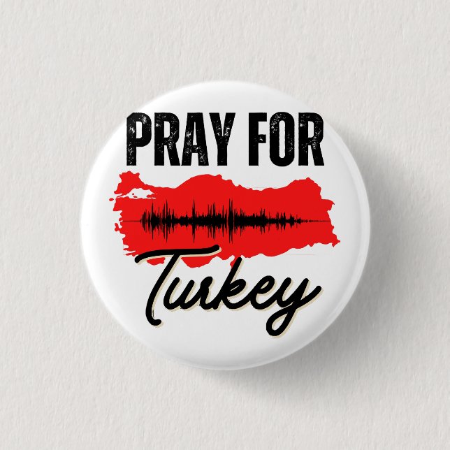 Pray For Turkey Button (Front)