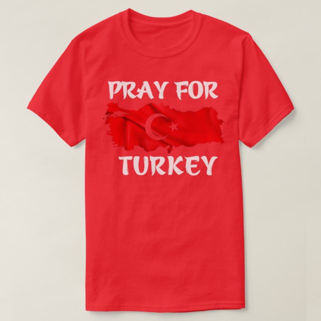 pray for turkey T-Shirt (Design Front)