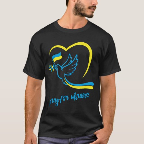 Pray For Ukraine Peace Dove Pigeon Love Flag Hear T_Shirt