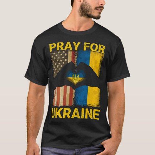 Pray For Ukraine Stand With Ukraine Ukrainian Flag T_Shirt