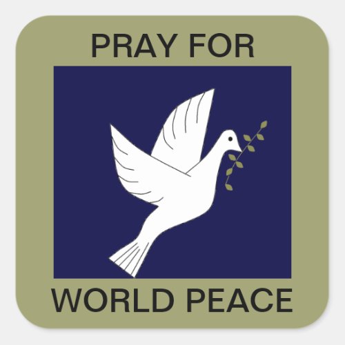 PRAY FOR WORLD PEACE SQUARE STICKER