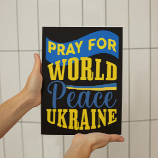 Pray For World Peace Ukraine Statement Poster