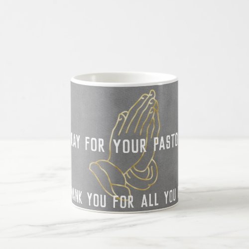 Pray for Your Pastor Quote Coffee Mug