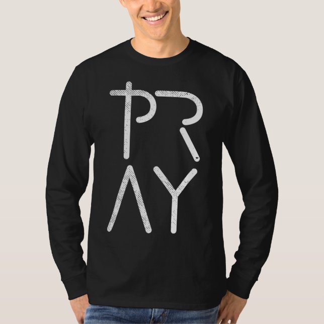 Pray God Jesus Christ Faith Prayer Religious Chris T-Shirt (Front)