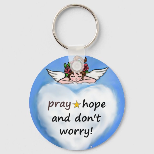 Pray, hope and don't worry! keychain (Front)