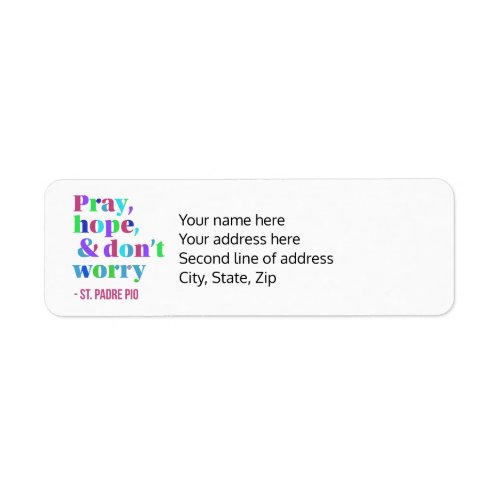 Pray Hope and Dont Worry _ Message of Comfort Label