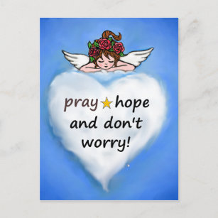 Pray, hope and don't worry! postcard