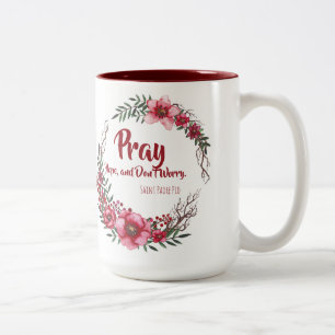 PRAY HOPE DON'T WORRY St. Padre Pio Flowers Two-Tone Coffee Mug
