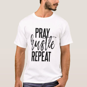 Pray Hustle Repeat T-Shirt